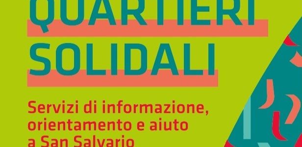 Quartieri Solidali: servizi di informazione, orientamento e aiuto a San Salvario e a Nizza Millefonti