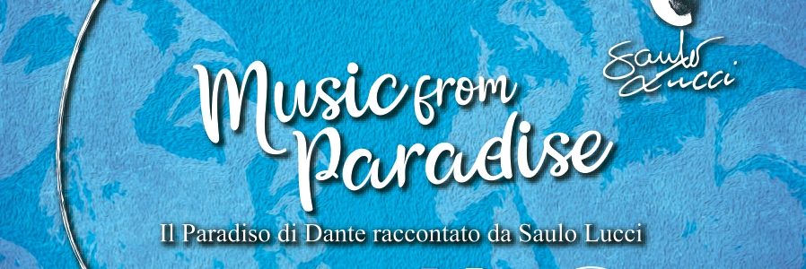 Music from Paradise – Il Paradiso di Dante di Saulo Lucci
